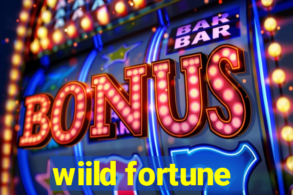 wiild fortune