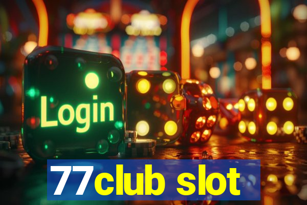 77club slot