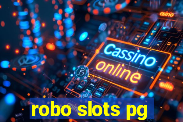 robo slots pg