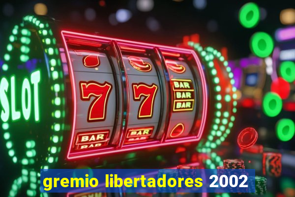 gremio libertadores 2002