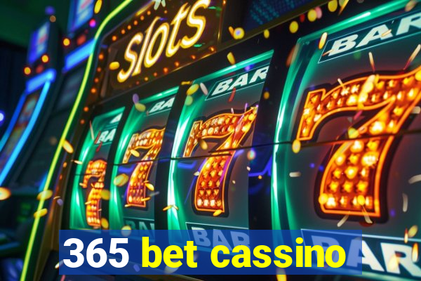 365 bet cassino