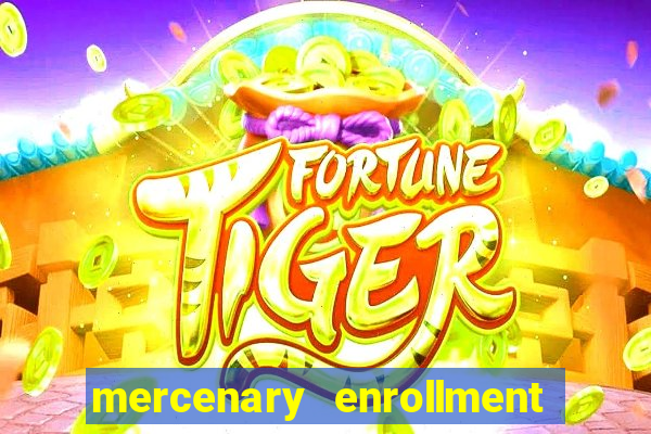 mercenary enrollment pt br