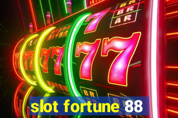 slot fortune 88