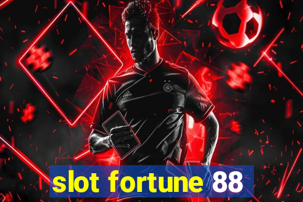 slot fortune 88