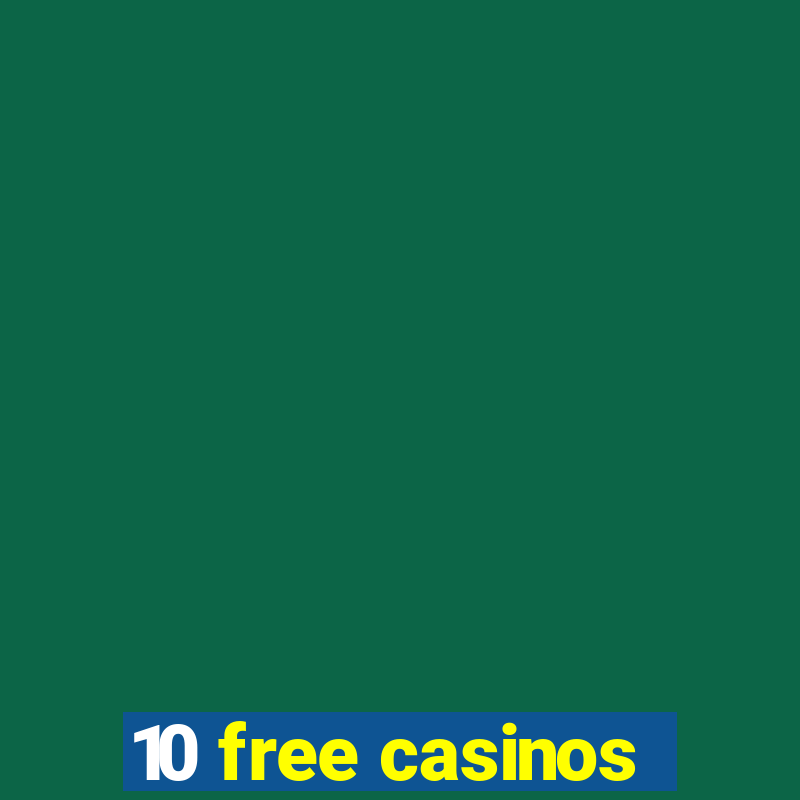 10 free casinos