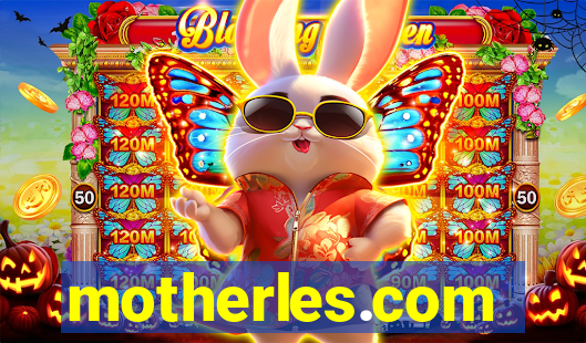 motherles.com