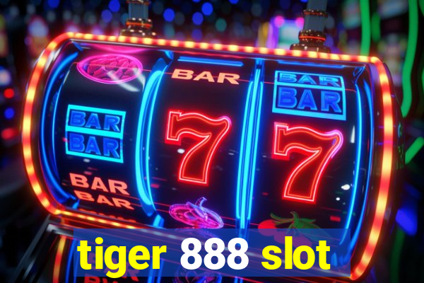 tiger 888 slot