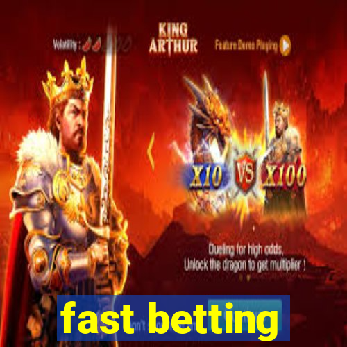 fast betting