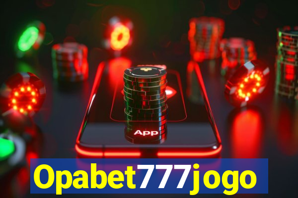 Opabet777jogo