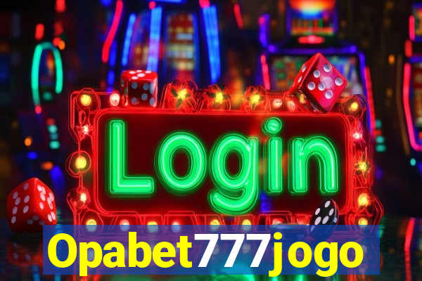 Opabet777jogo