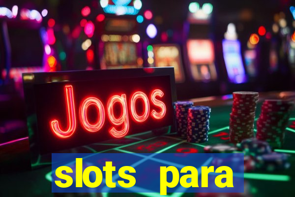 slots para máquinas de frutas