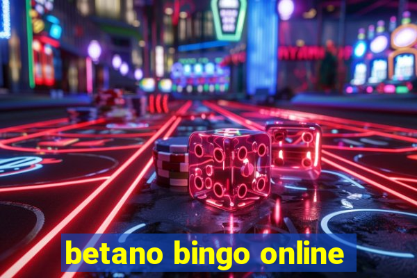 betano bingo online