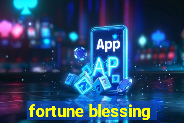 fortune blessing