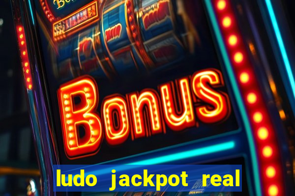 ludo jackpot real money game