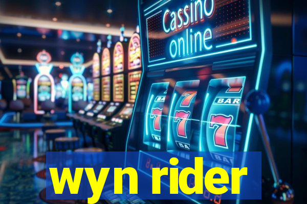 wyn rider