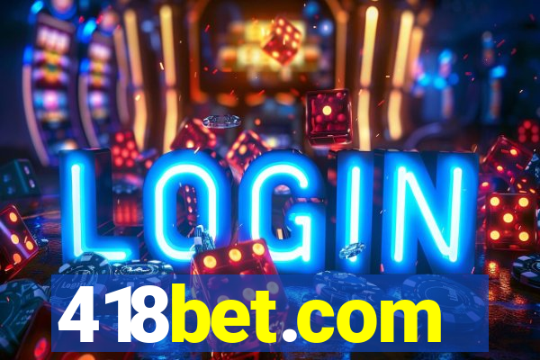 418bet.com