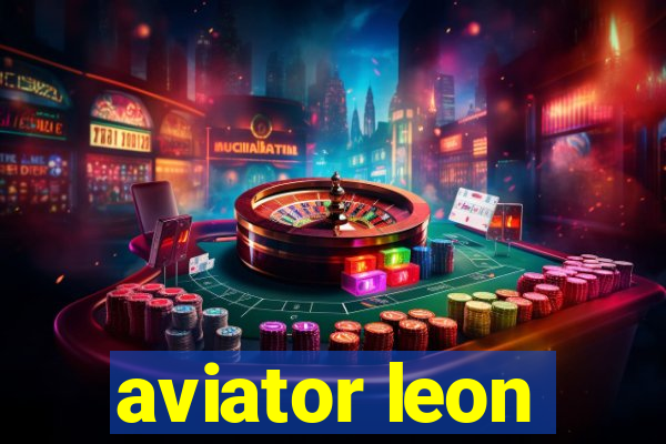 aviator leon