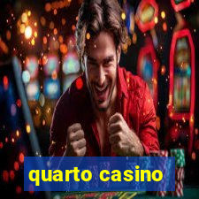 quarto casino