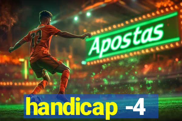 handicap -4