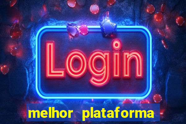 melhor plataforma para ganhar dinheiro jogando cassino