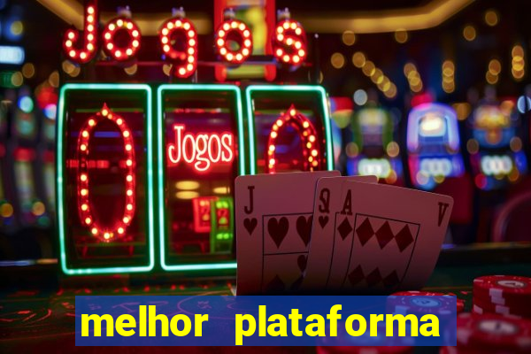 melhor plataforma para ganhar dinheiro jogando cassino