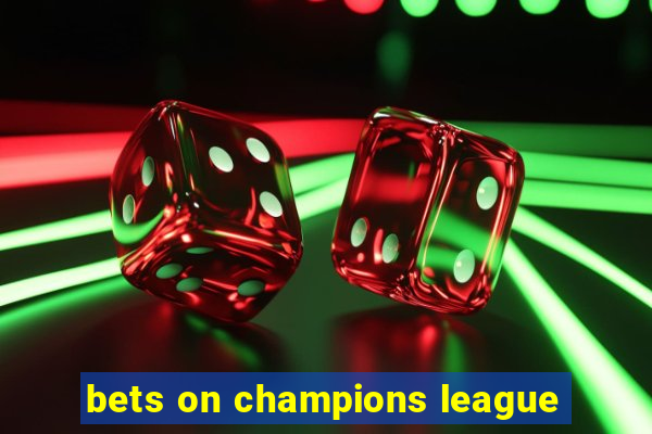 bets on champions league