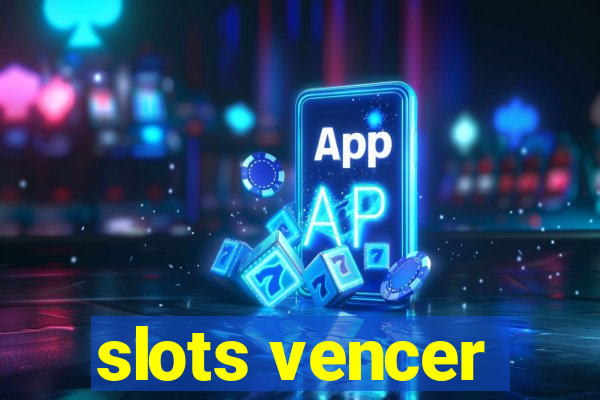 slots vencer