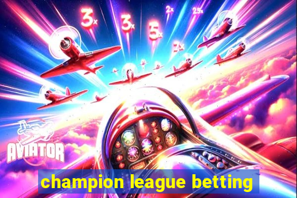 champion league betting