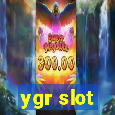 ygr slot