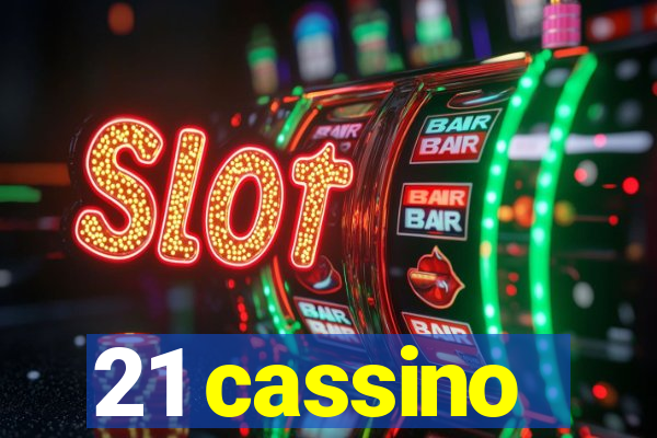 21 cassino