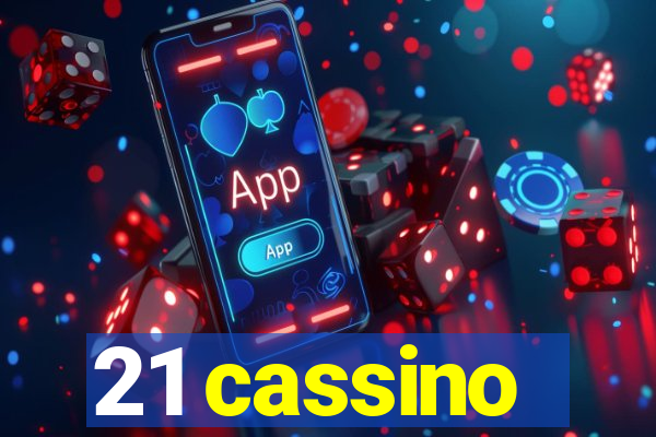 21 cassino