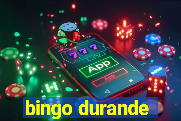 bingo durande