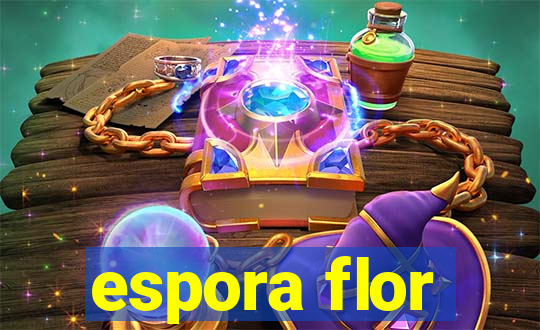 espora flor