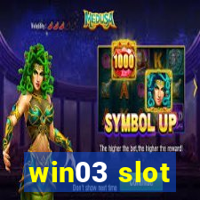 win03 slot