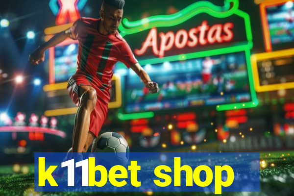 k11bet shop