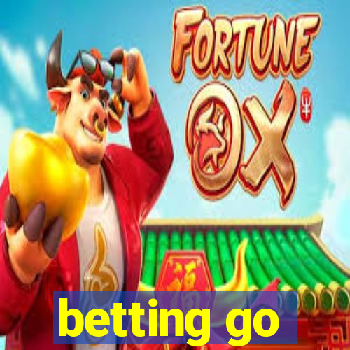 betting go