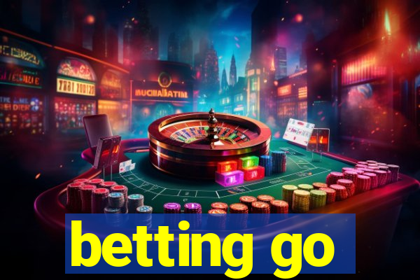 betting go