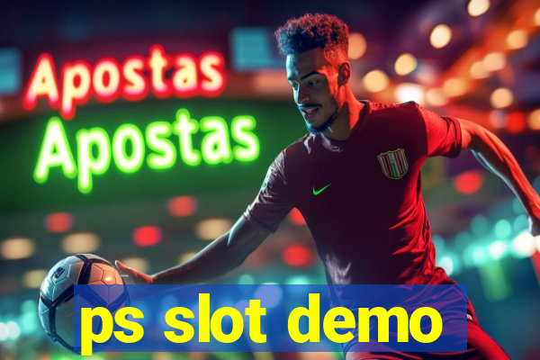 ps slot demo