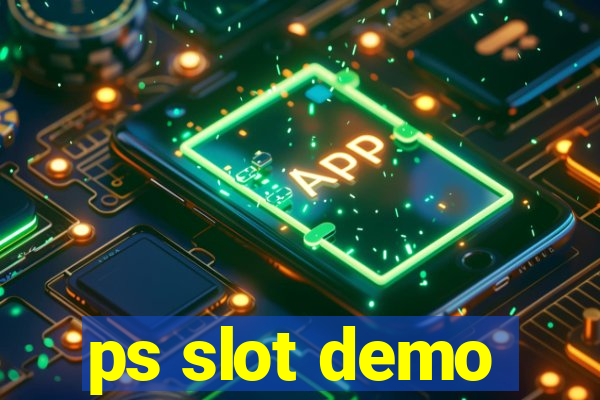 ps slot demo