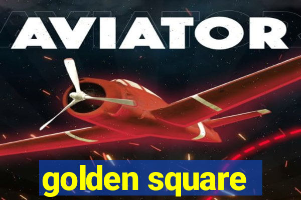 golden square