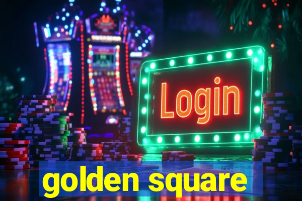 golden square