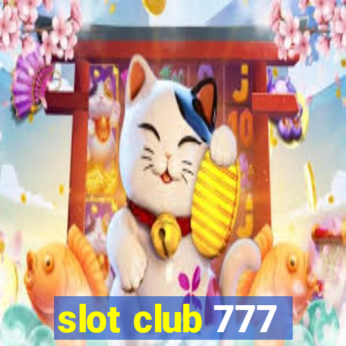 slot club 777