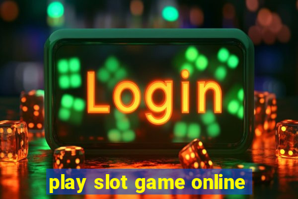 play slot game online