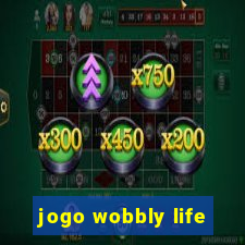 jogo wobbly life