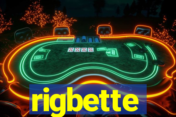 rigbette