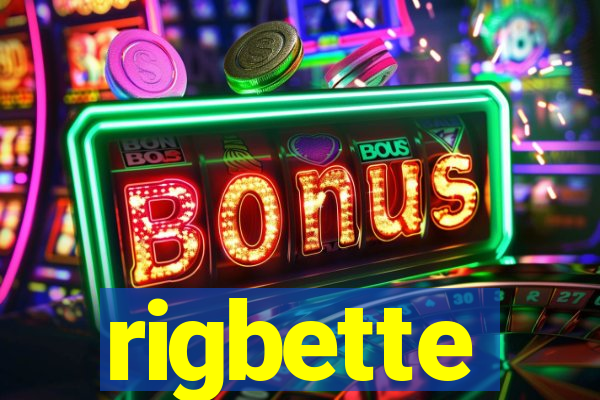 rigbette