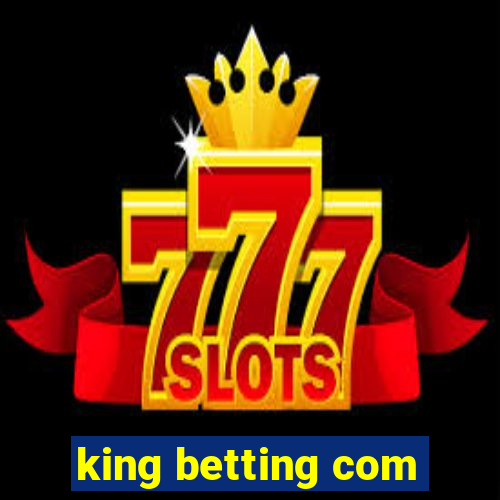 king betting com