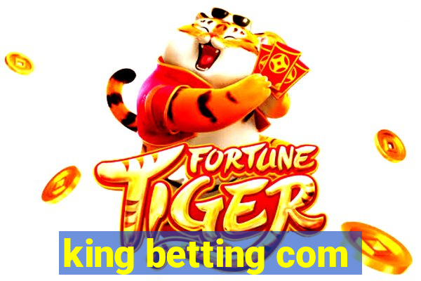 king betting com