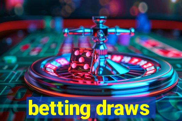 betting draws