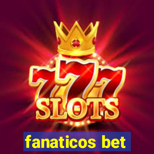 fanaticos bet